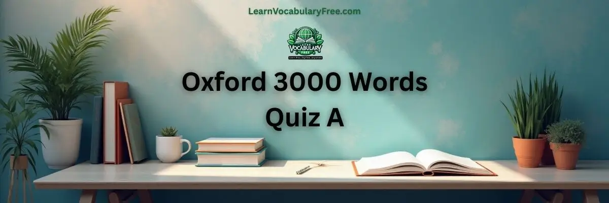 Oxford 3000 Words Quiz A hero banner with a teal academic background, study desk, books, plants, and LearnVocabularyFree.com logo.