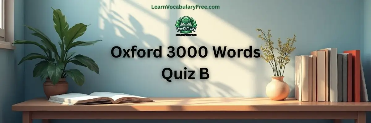 Oxford 3000 Words Quiz B hero banner with a teal academic background, study desk, books, plants, and LearnVocabularyFree.com logo.