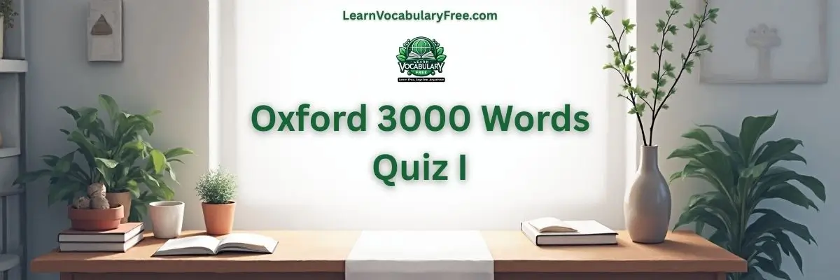 Oxford 3000 Words Quiz I hero banner with a teal academic background, study desk, books, plants, and LearnVocabularyFree.com logo.