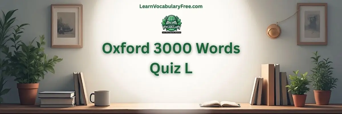 Oxford 3000 Words Quiz L hero banner with a teal academic background, study desk, books, plants, and LearnVocabularyFree.com logo.