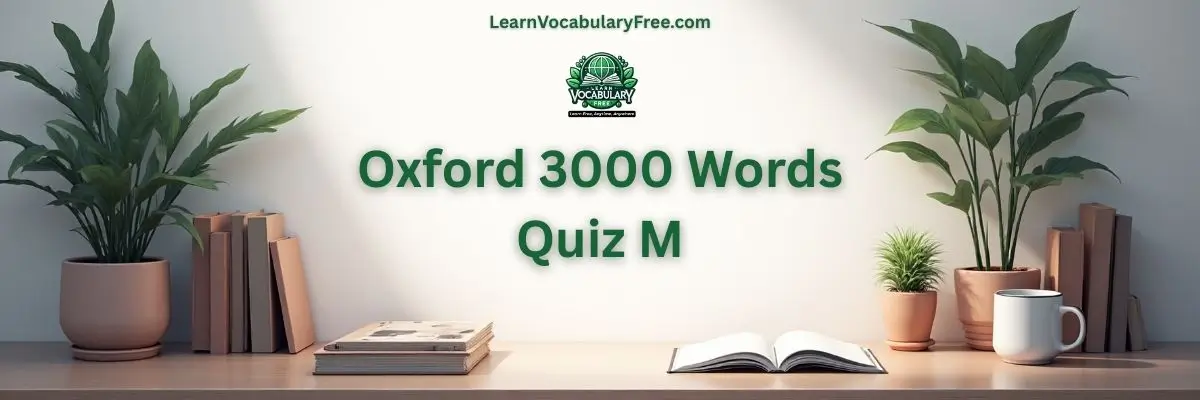 Oxford 3000 Words Quiz M hero banner with a teal academic background, study desk, books, plants, and LearnVocabularyFree.com logo.