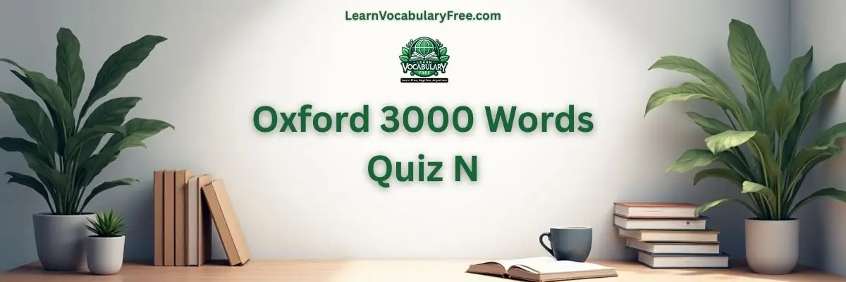 Oxford 3000 Words Quiz N hero banner with a teal academic background, study desk, books, plants, and LearnVocabularyFree.com logo.