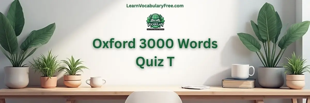 Oxford 3000 Words Quiz T hero banner with a teal academic background, study desk, books, plants, and LearnVocabularyFree.com logo.