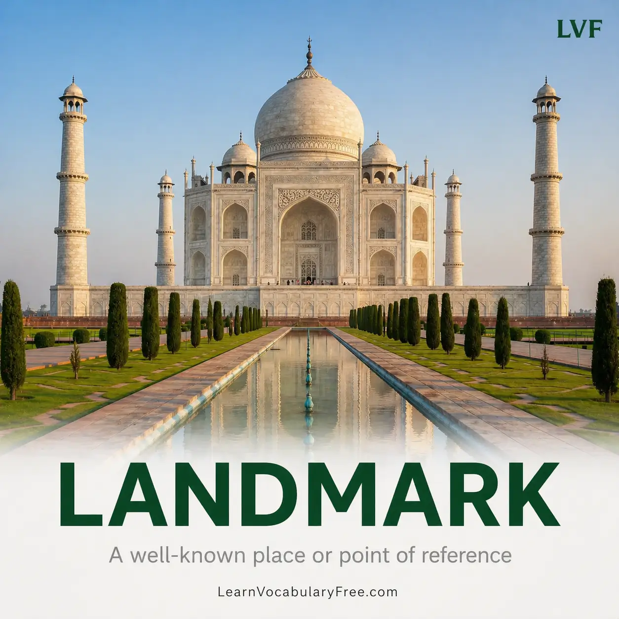 Famous landmark monument Taj Mahal showing geography and place vocabulary for English learning to indicate landmark meaning A well-known place or point of reference