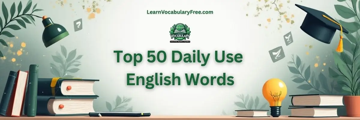 Top 50 daily use English words hero banner with books, lightbulb, and learning elements for everyday vocabulary building by LearnVocabularyFree