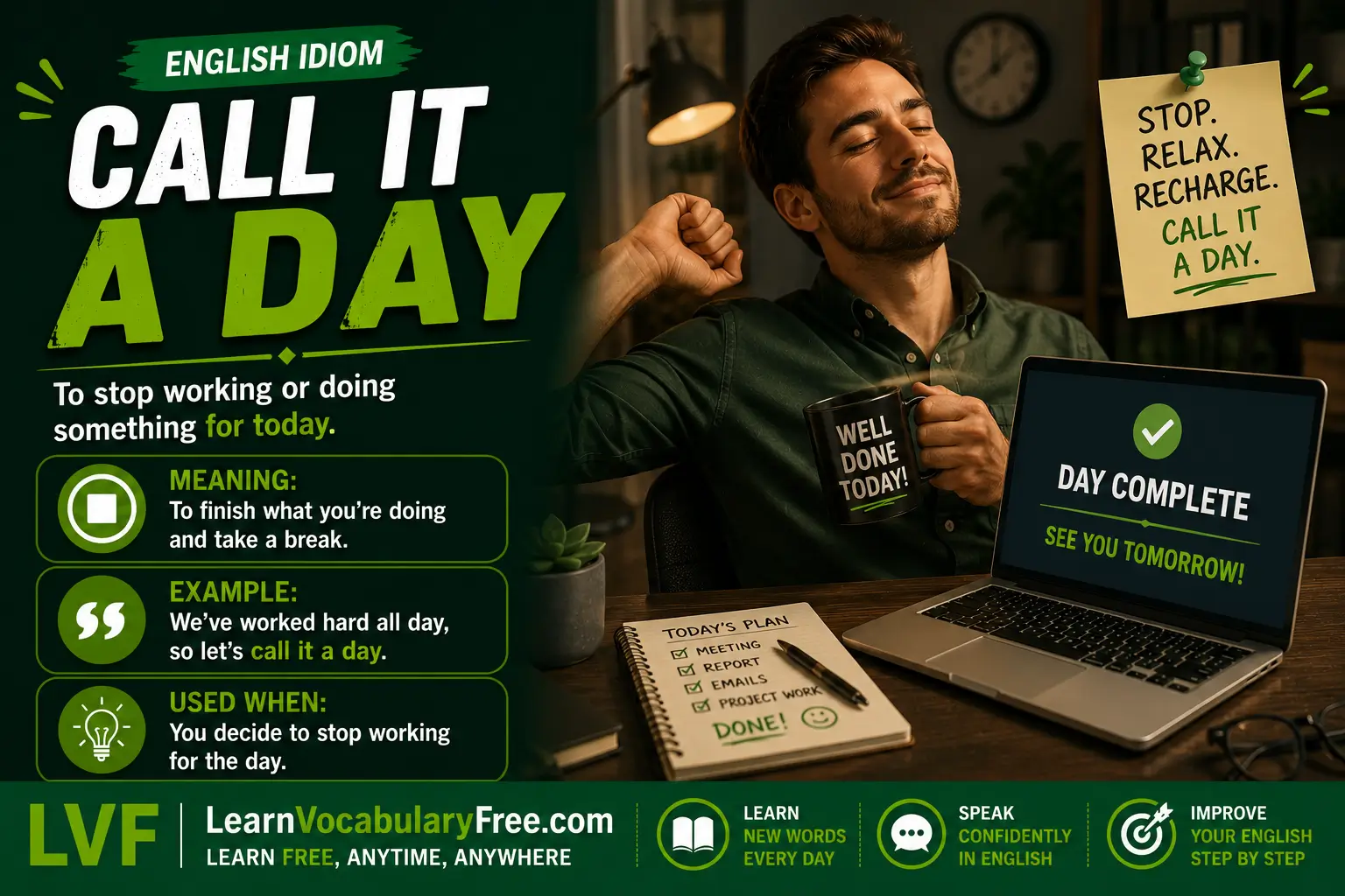 Call It a Day idiom meaning visual - stop working or end the task